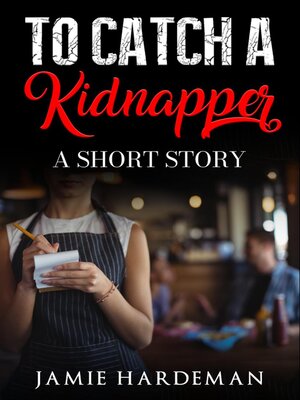 cover image of To Catch a Kidnapper